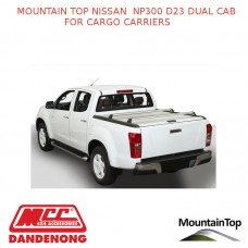 NISSAN NP300 D23 DUAL CAB CARGO CARRIERS – ACCESSORY FOR MOUNTAIN TOP ROLL